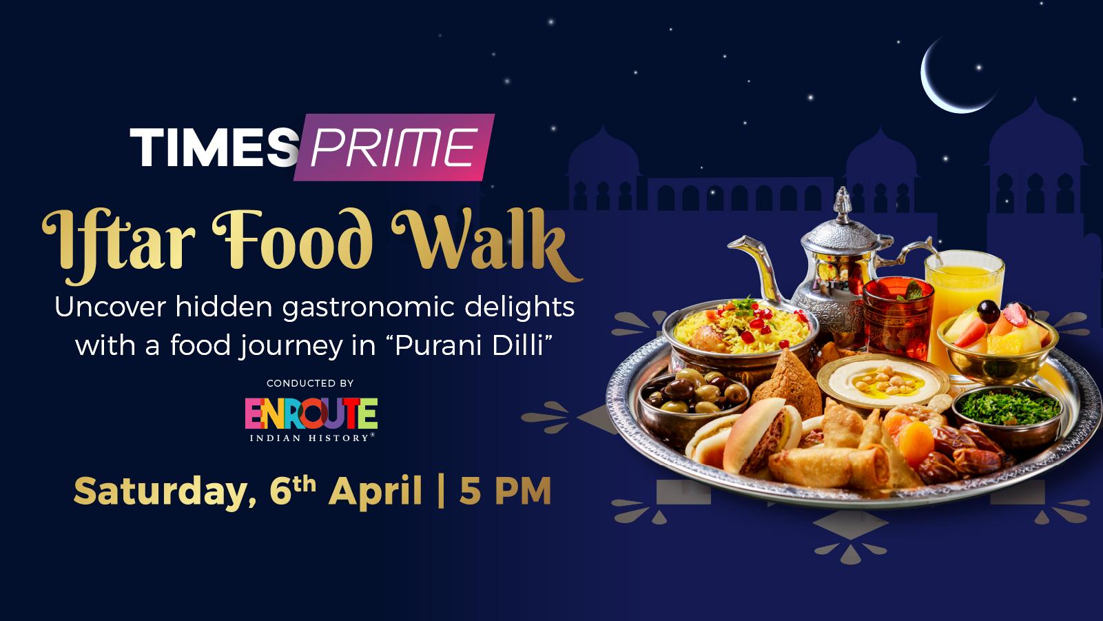 Indulge in Old Delhi's Iftaar Feast: Join Times Prime's Exclusive Food Walk this Eid!